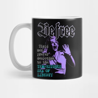 BE FREE TEES Mug